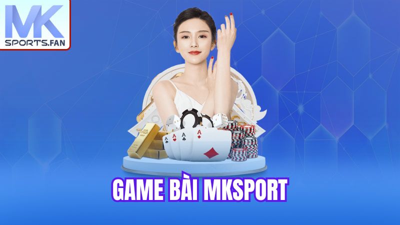 game-bai-mksport