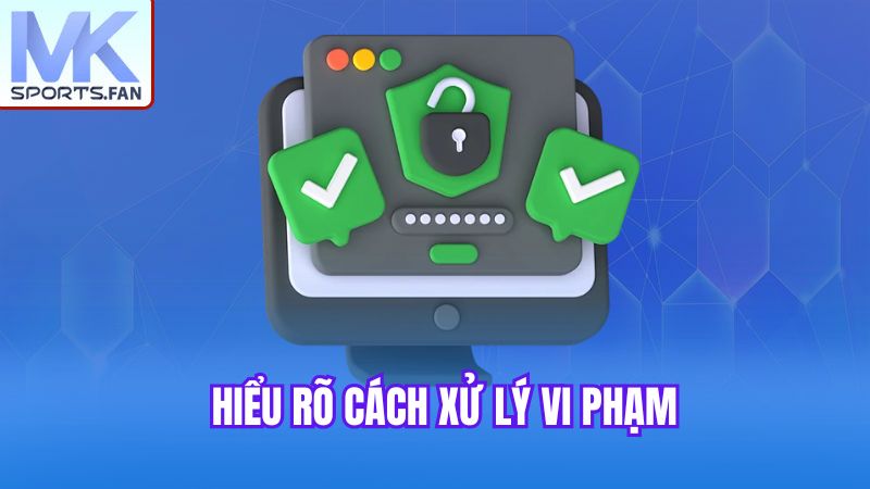 hieu-ro-cach-xu-ly-vi-pham