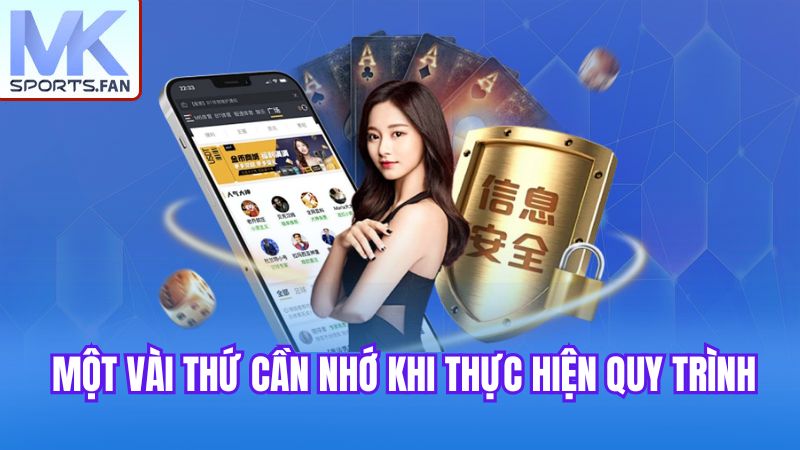 mot-vai-thu-can-nho-khi-thuc-hien-quy-trinh